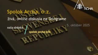 Spolok Archa, o.z. - 05.10.2025 - živá diskusia v Telegrame