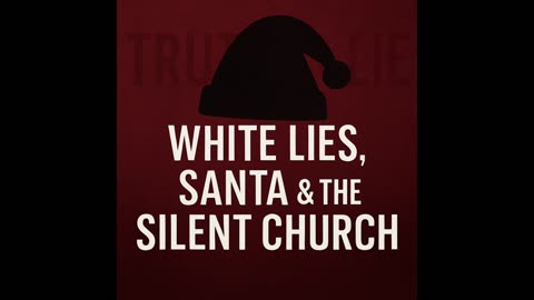 The Truth About “White Lies,” Santa & Why Churches Stay Silent | Front Porch Talks Blogcast