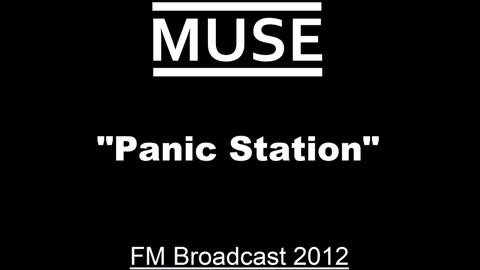 Muse - Panic Station (Live in Cologne, Germany September 20, 2012) FM Broadcast