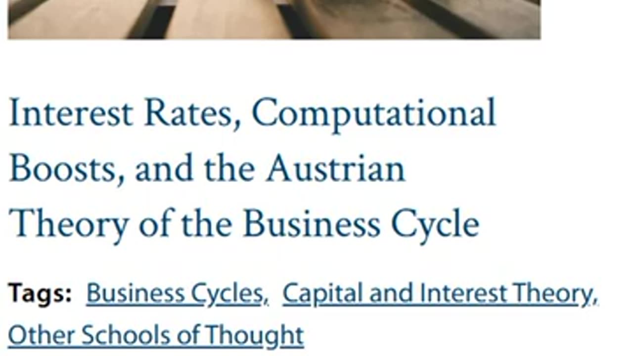 Interest Rates, Computational Boosts, and the Austrian Theory of the Business Cycle. By Jorge Besada