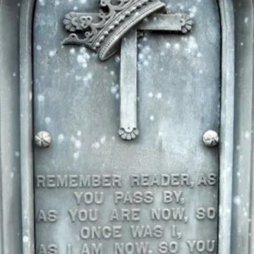 Remember reader, as you pass by