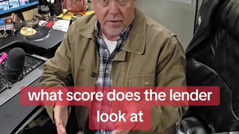 what score does the lender look at ??