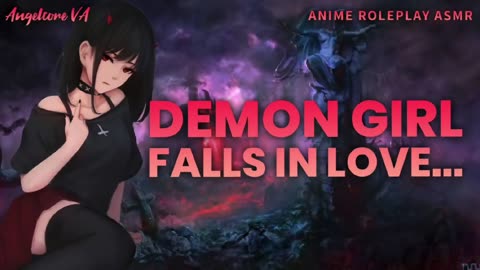ASMR - Demon girl falls in love with you - Anime ASMR roleplay [reupload archive]