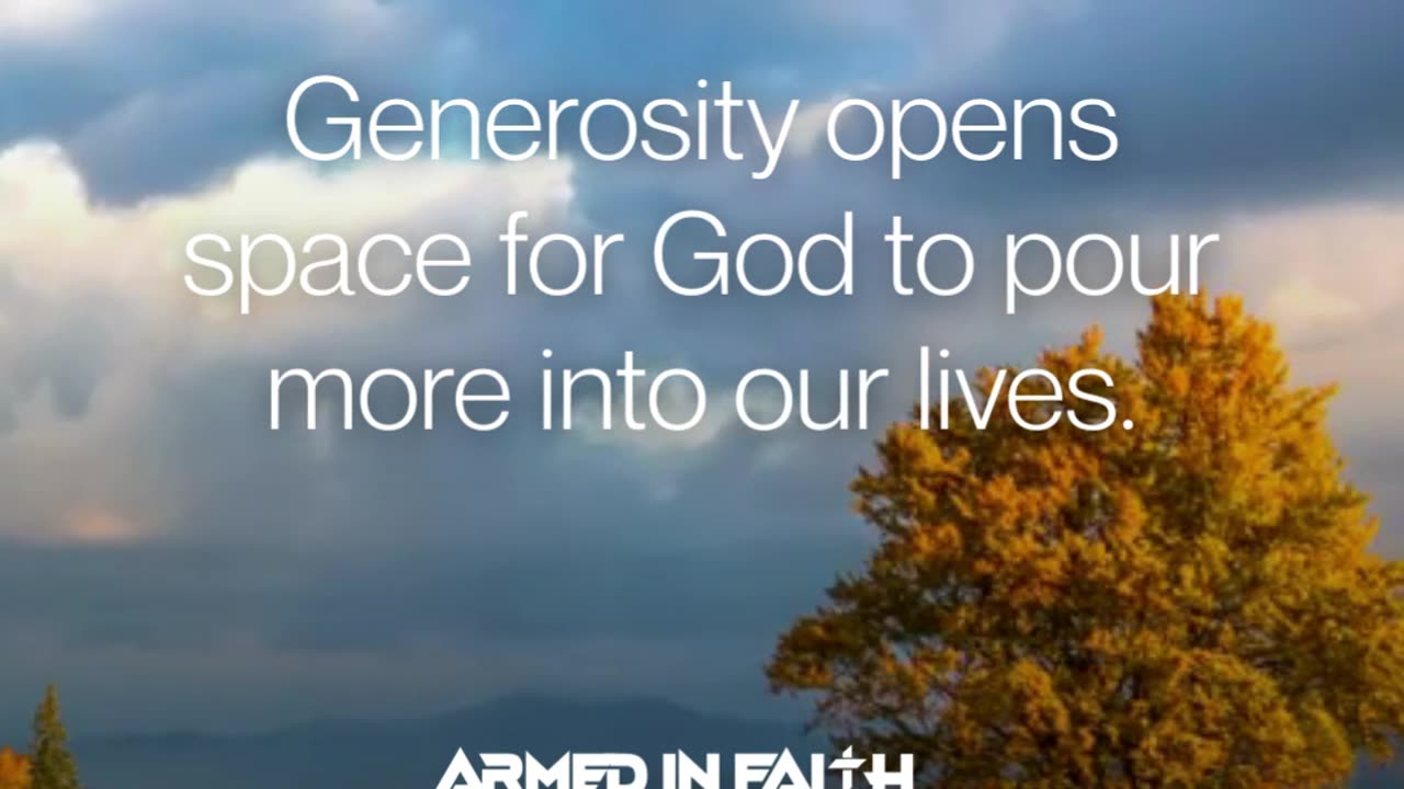 Proverbs 11:25 — “A generous person will prosper.”