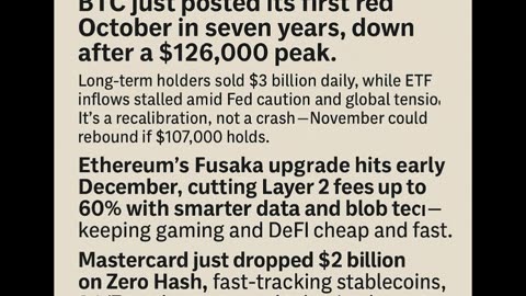 Bitcoin its first red October in seven years. Ethereum’s Fusaka upgrade. Mastercard just dropped