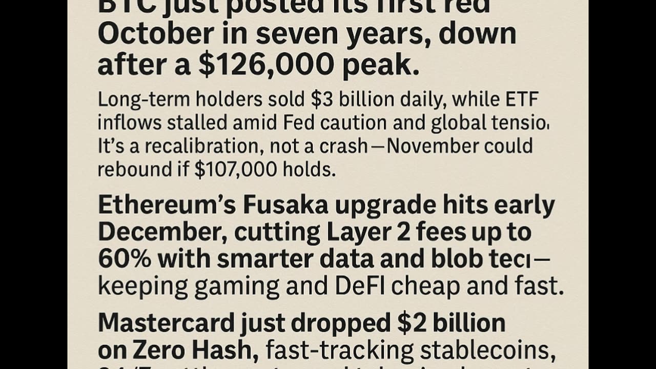 Bitcoin its first red October in seven years. Ethereum’s Fusaka upgrade. Mastercard just dropped