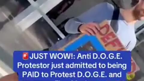 DOGE protestor admits he is PAID to Protest