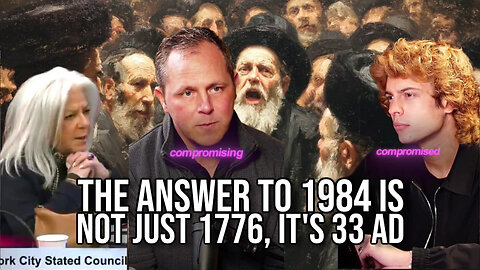 The Answer to 1984 is Not Just 1776, it's 33 AD