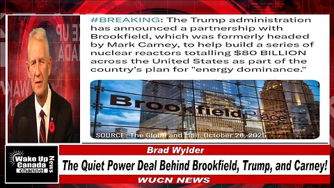 WUCN-Epi#455-The Quiet Power Deal Behind Brookfield, Trump, and Carney!