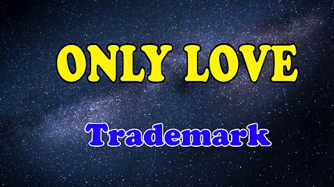 Only Love (Karaoke Version) Trademark