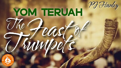 Feast Of Trumpets - PJ Hanley - September 28th, 2025