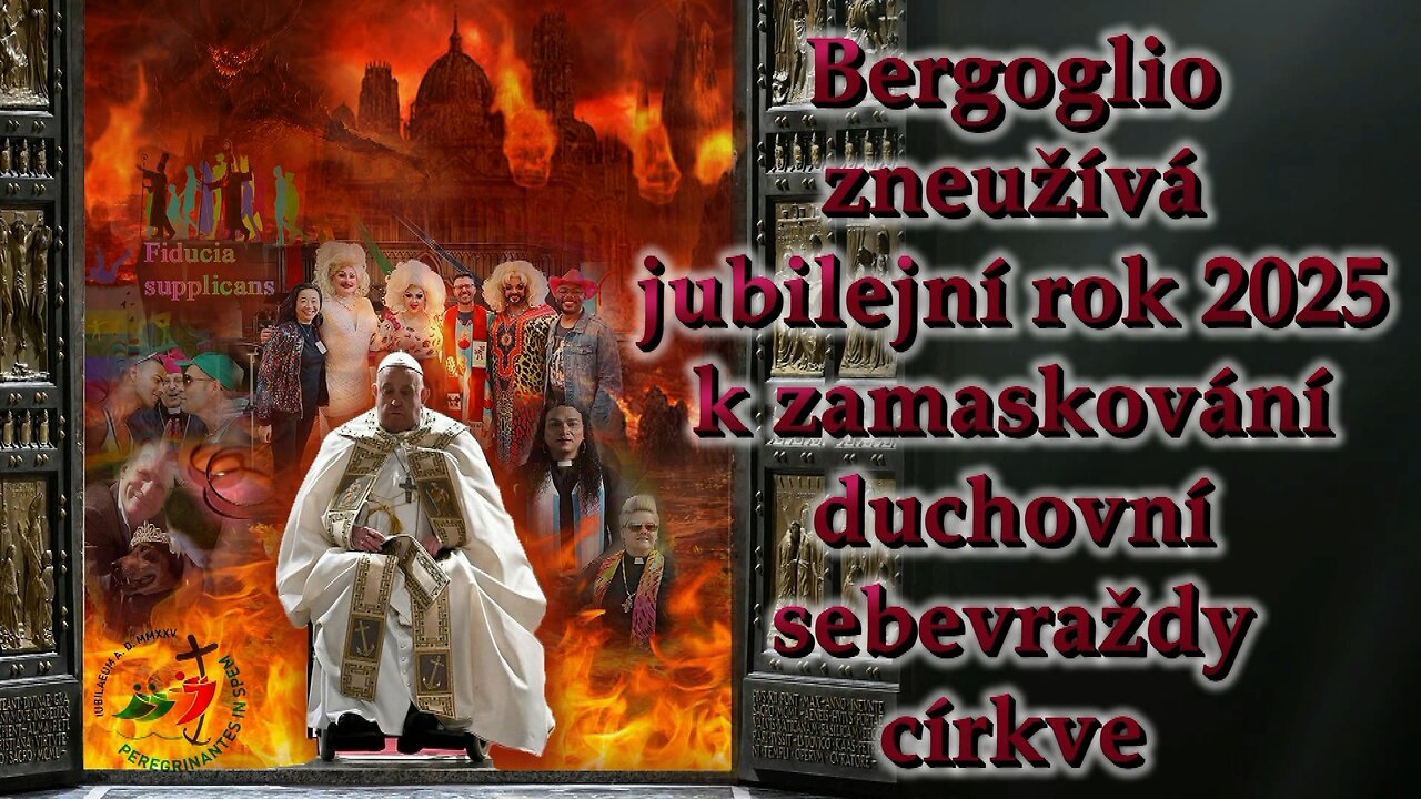 Bergoglio zneužívá jubilejní rok 2025 k zamaskování duchovní sebevraždy církve