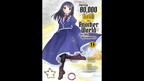 Saving 80,000 Gold in Another World for my Retirement Vol. 9 (Kodancha)
