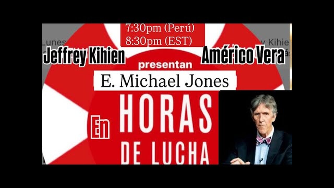 Horas de Lucha Podcast: The Right Humanism with E. Michael Jones
