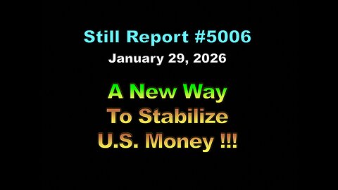 5006, A New Way To Stabilize U.S. Money !!!