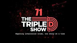 *LIVE ON RUMBLE/X 2/13/26 10PM EDT* (EP71) THE TRIPLE D SHOW