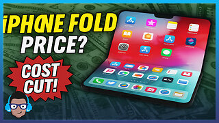 iPhone Fold Gets MAJOR Cost Reduction - $2000 Price Now Possible?