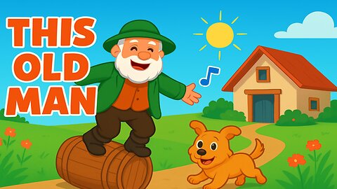 🎵 This Old Man | Kids Songs with Lyrics