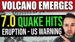 BREAKING: New 7.0 Earthquake - Underwater Volcano EMERGES!