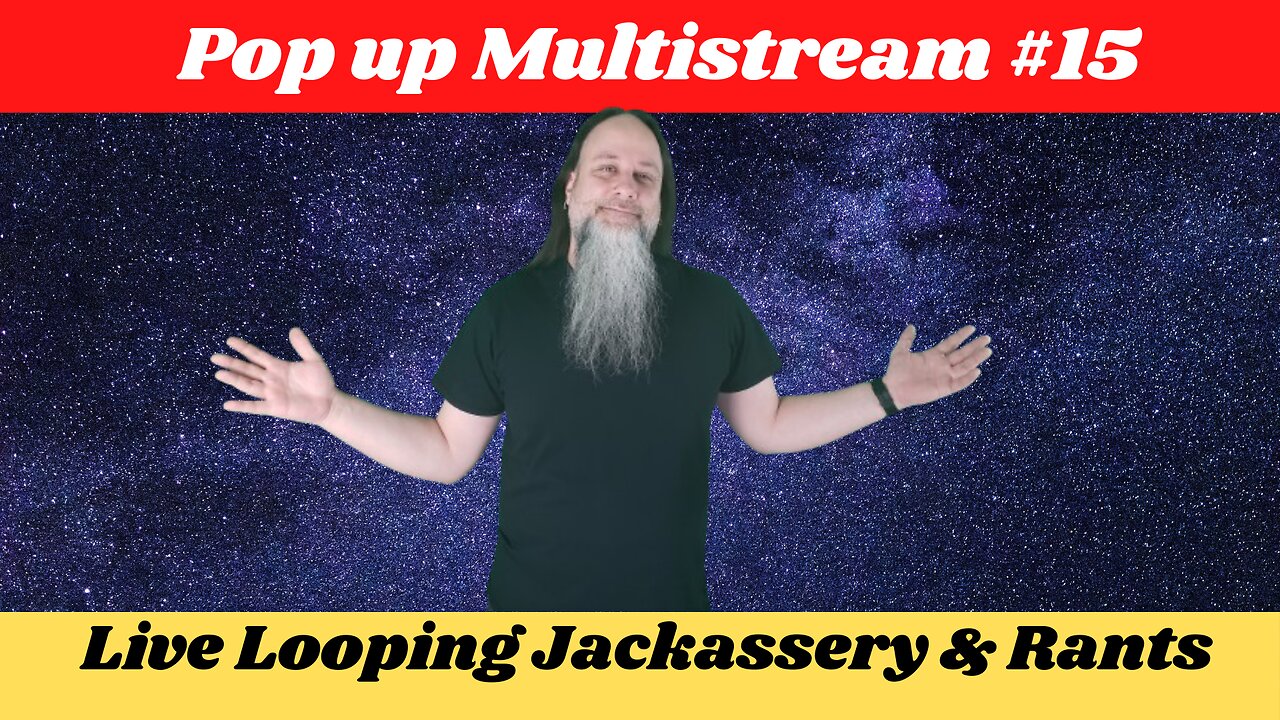 G.K. Mack Live Looping Jackassery & Rants Pop up Multistream #15 #Livelooping #Jackassery