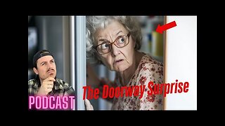 Ep. 395 | The Doorway Surprise - MrBallen Podcast & MrBallen’s Medical Podcast