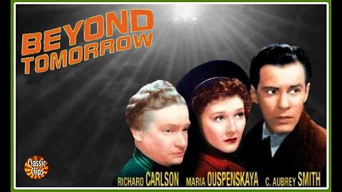 Beyond Tomorrow (Movie) 1940