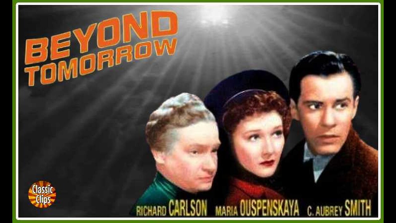 Beyond Tomorrow (Movie) 1940