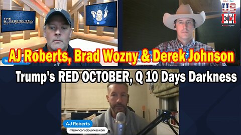 AJ Roberts, Brad Wozny & Derek Johnson Update Today Oct 2: "Trump's RED OCTOBER, Q 10 Days Darkness" 