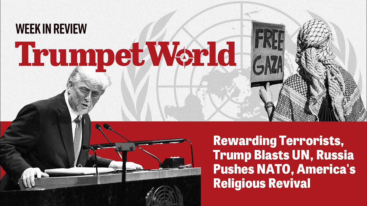 Week in Review: Rewarding Terrorists, Trump Blasts UN, Russia Pushes NATO, USA Religious Revival