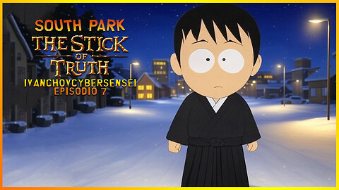 🔴 LIVE / SOUTH PARK - ¿Quién se iba a imaginar esto? ELIMINACION DE ZISNA- Ep 7 IvanchoVCyberSensei