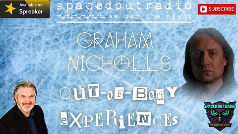 2025-12-12 | Graham Nicholls | What Happens When You Leave Your Body?