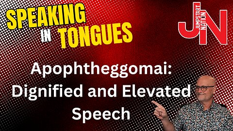 Speaking in TONGUES: APOPHTHEGGOMAI - Elevated and Dignified Speech |Acts 2:4