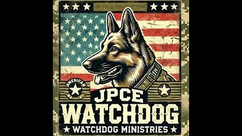 Watchdog Ministries- Presents Bible Studies and News Report