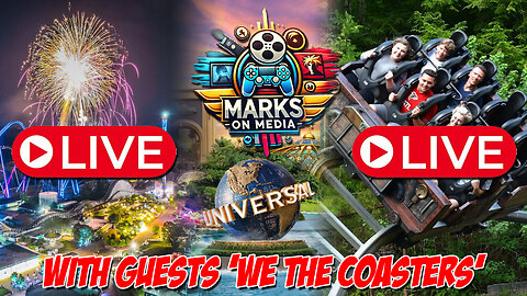 Marks on Media Live - Amusement Parks Around the U.S. (w/ Guests WeTheCoasters)