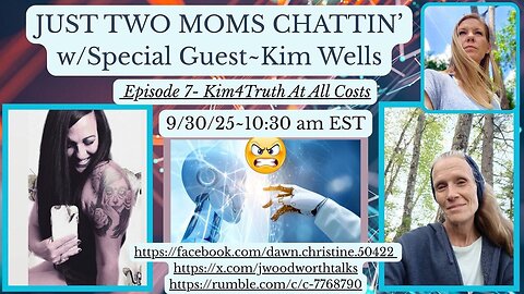 Just Two Moms Chattin' Episode 7 w/ Kim Wells