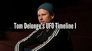 Tom Delonge's UFO Timeline I