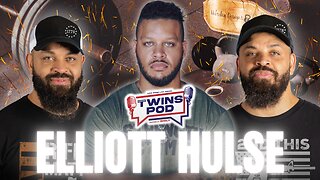 Are The Hodgetwins & Elliott Hulse Long Lost Brothers? | Twins Pod - Episode 51 - Elliott Hulse