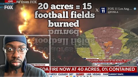 LA Fires are Damn Near Unbeatable Burning 15 Football Fields of Land in Sepulveda Pass Bel Air Cali