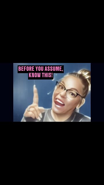 📍 Before You Assume, Know This First 🥰 — Your Assumptions Are Dangerous When They Are Based On Lies