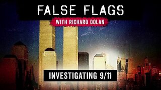 False Flags S01E08 - Investigating 9/11