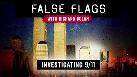 False Flags S01E08 - Investigating 9/11