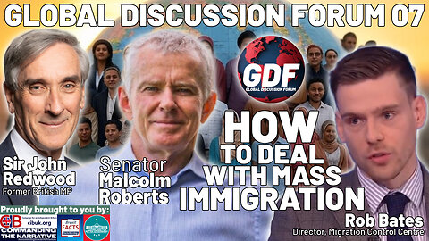 Malcolm Roberts, Sir John Redwood & Rob Bates - Mass Immigration and How to Deal With It - GDF07