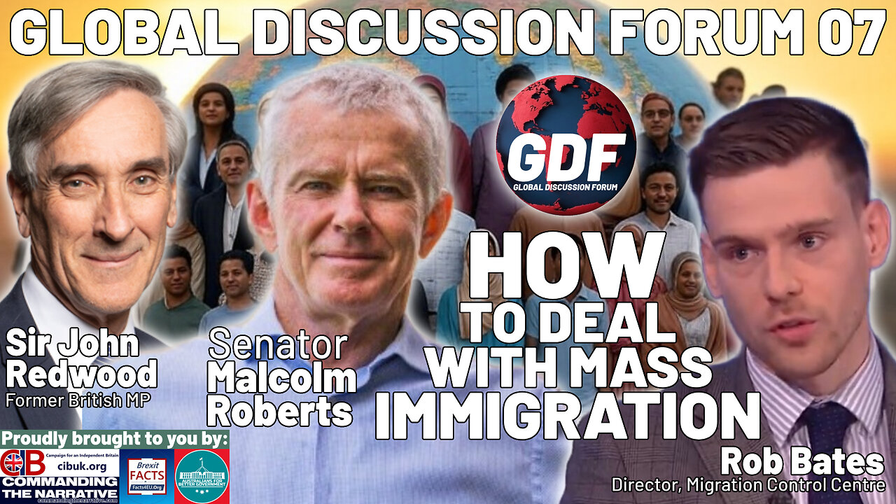 Malcolm Roberts, Sir John Redwood & Rob Bates - Mass Immigration and How to Deal With It - GDF07