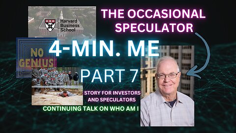 4-MINS Series: The Occasional Speculator (Part 7)
