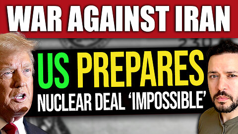 BREAKING: US Prepares for War Against Iran – Nuclear Deal ‘Impossible’