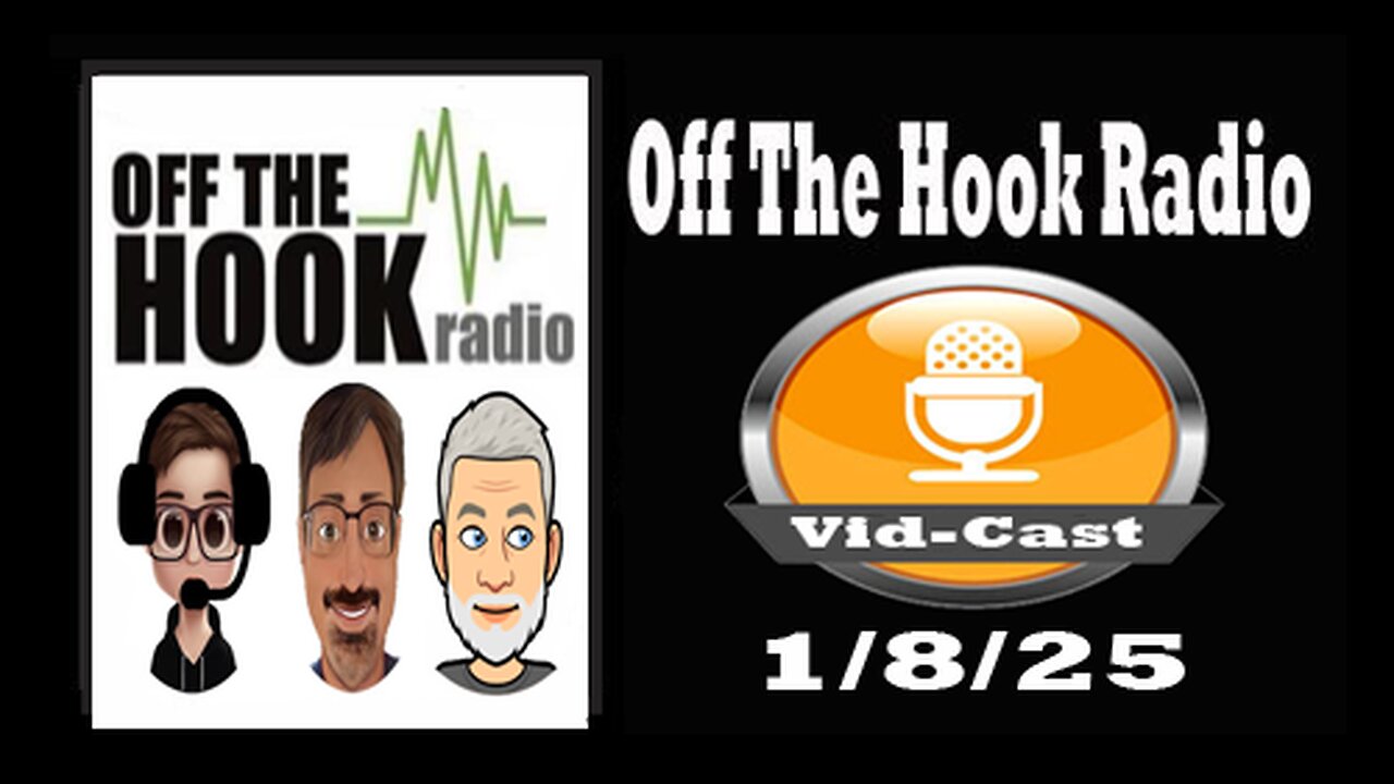 Off The Hook Radio Live 1/8/25