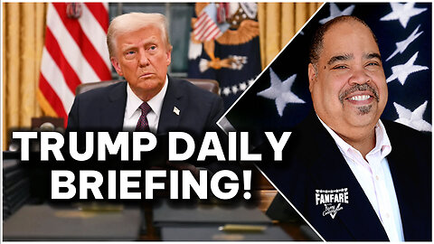 TRUMP DAILY BRIEFING: NEW EXECUTIVE ORDERS AND LATE DAILY NEWS!