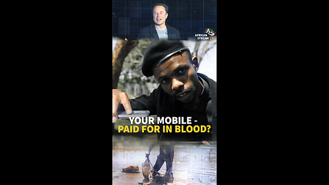 YOUR MOBILE - PAID FOR IN BLOOD?