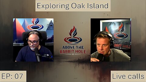 Above The Rabbit Hole EP: 07 - Oak Island
