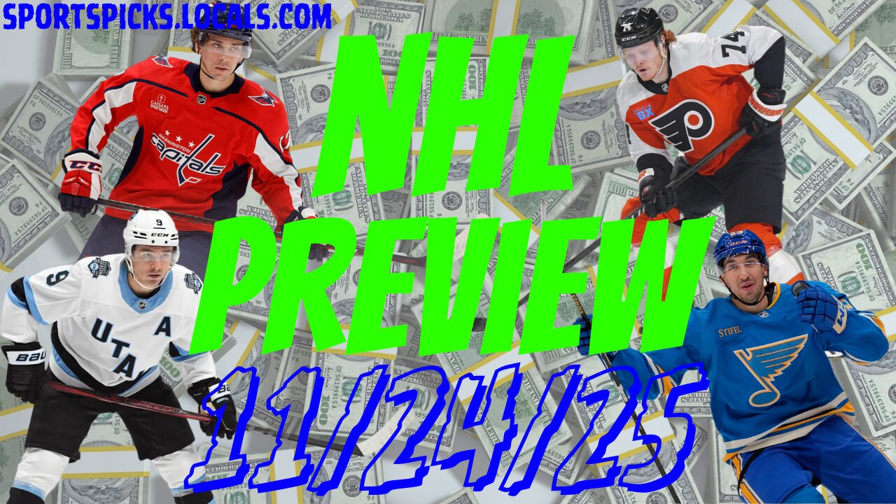 NHL Betting Preview - 11/24/25